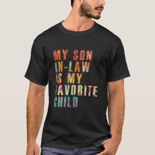 Camiseta Mi yerno es mi hijo favorito Divertida familia Re