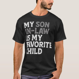 Camiseta Mi yerno es mi hijo favorito divertido mamá papá P