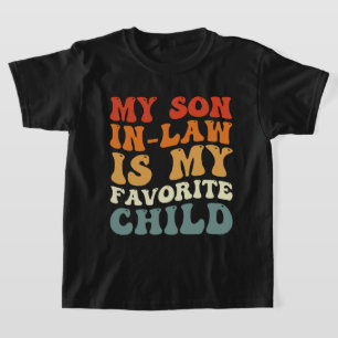 Camiseta Mi yerno es mi hijo favorito Family Groovy