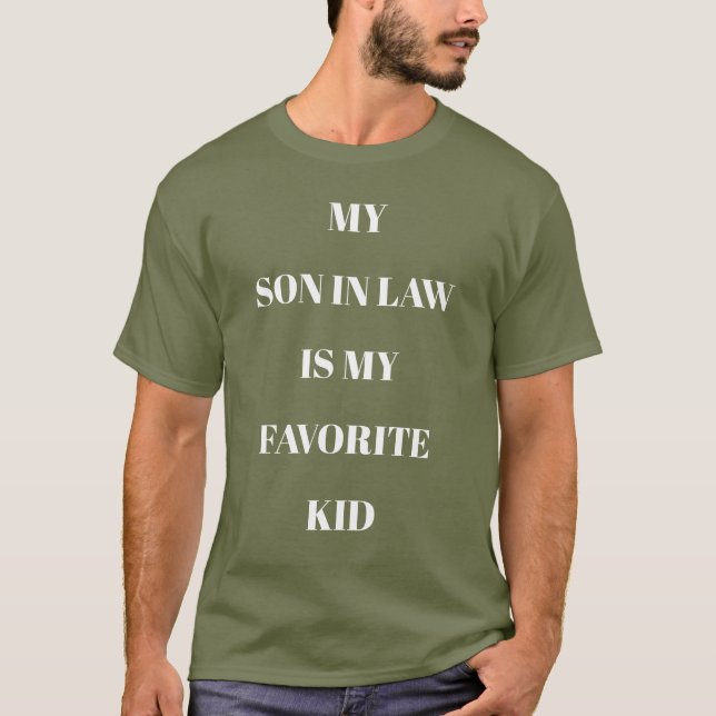 Camiseta Mi yerno es mi hijo favorito fatiga verde (Anverso)
