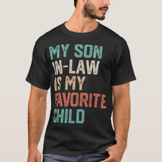 Camiseta Mi yerno es mi hijo favorito Funny Fathers