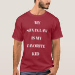 Camiseta Mi yerno es mi hijo favorito Granate<br><div class="desc">Camiseta granate personalizable con el texto 'Mi yerno es mi hijo favorito'. Puedes cambiar fácilmente la ortografía del texto,  tamaño,  color y estilo de la fuente con los botones de Editar diseño y Personalizar de Zazzle.</div>