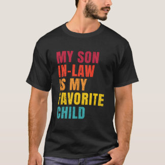 Camiseta Mi yerno es mi hijo favorito Humor