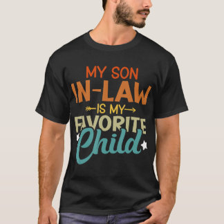 Camiseta Mi yerno es mi hijo favorito Humor familiar Da