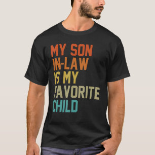 Camiseta Mi yerno es mi hijo favorito mamá papá padre