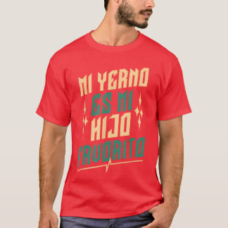 Camiseta Mi yerno es mi hijo favorito My SonInLaw Is Favori