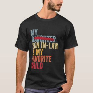 Camiseta Mi yerno es mi hijo favorito Retro Reemplazado