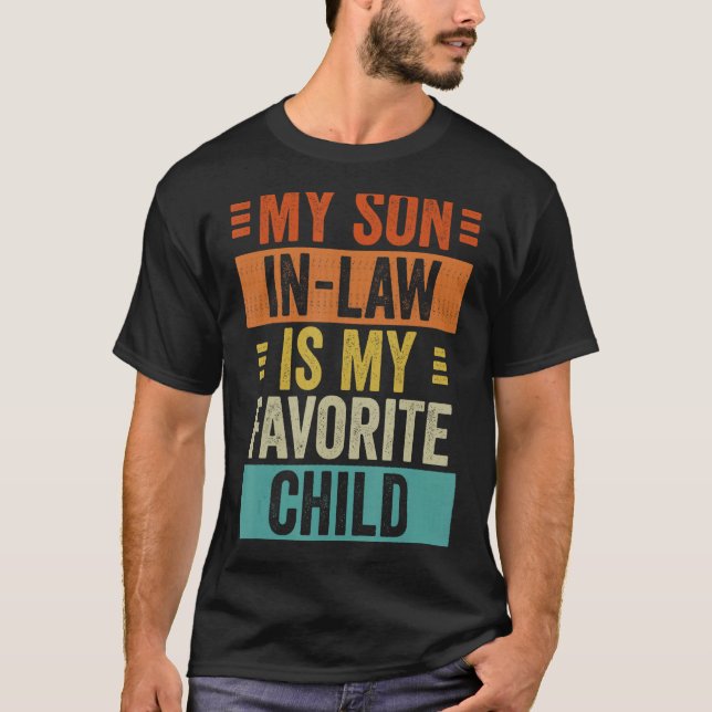 Camiseta Mi yerno es mi hijo favorito, una familia divertid (Anverso)