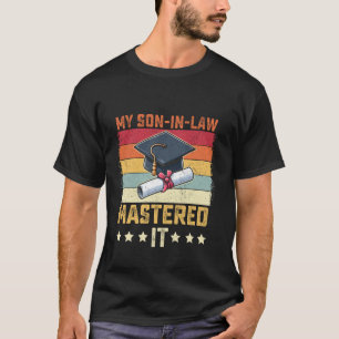Camiseta Mi yerno lo dominó graduación de maestría