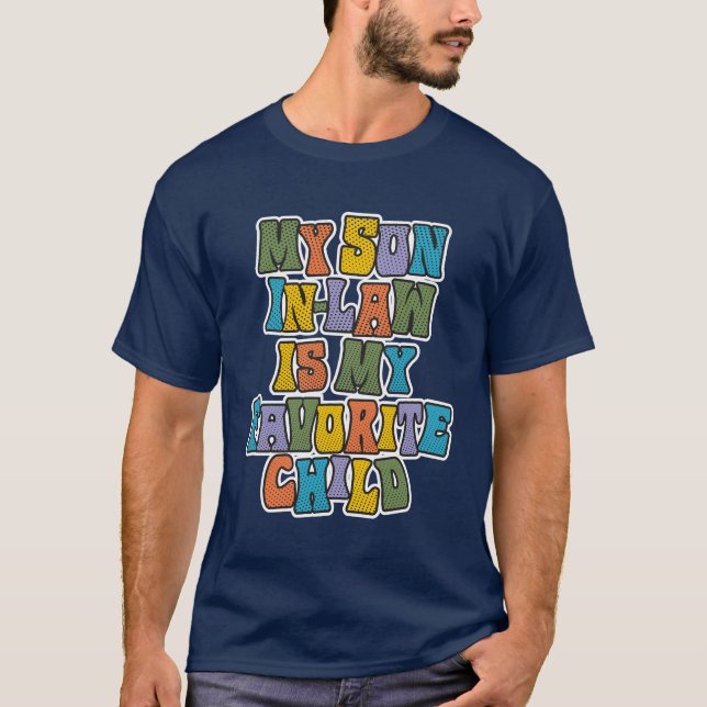 Camiseta Mi yerno: Mi hijo favorito - Gracioso (Anverso)