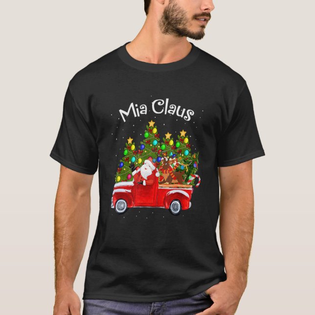 Camiseta Mia Claus Riding Car Santa Pickup Reindeer y Chris (Anverso)