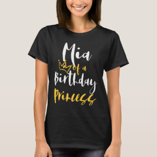 Camiseta Mia de una princesa de cumpleaños para Chica de hi