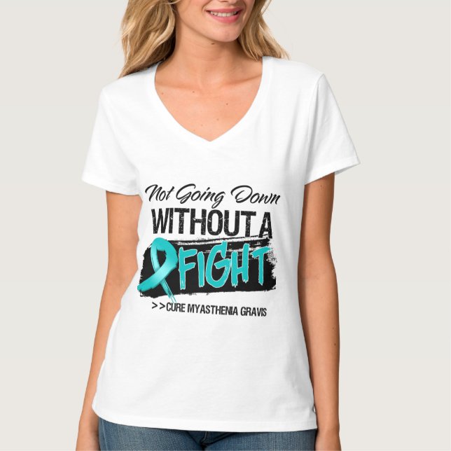 Camiseta Miastenia Gravis que no va abajo sin una lucha (Anverso)