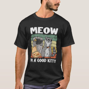 Camiseta Miau Soy Un Buen Panda Basurero De Gatos Racc