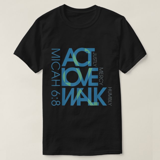 Camiseta Micah 68 Act Justly Love Mercy Walk Humbly Jesus C (Diseño del anverso)