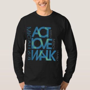 Camiseta Micah 68 Act Justly Love Mercy Walk Humbly Jesus C