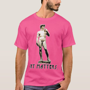 Camiseta Michelangelos David ART MATTERS