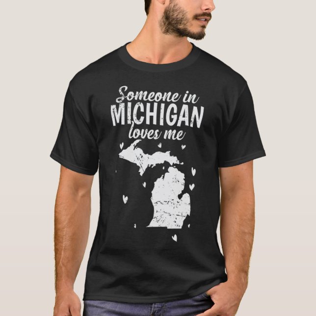 Camiseta Michigan Alguien en Michigan me ama EE.UU. (Anverso)