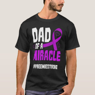 Camiseta Micro Preemie Nicu Dad Nacimiento prematuro