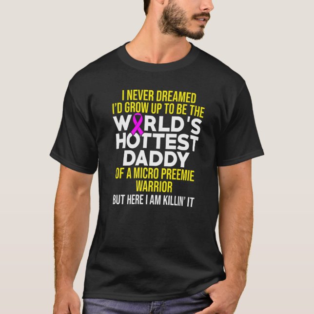 Camiseta Micro Preemie Nicu Daddy Nacimiento prematuro (Anverso)