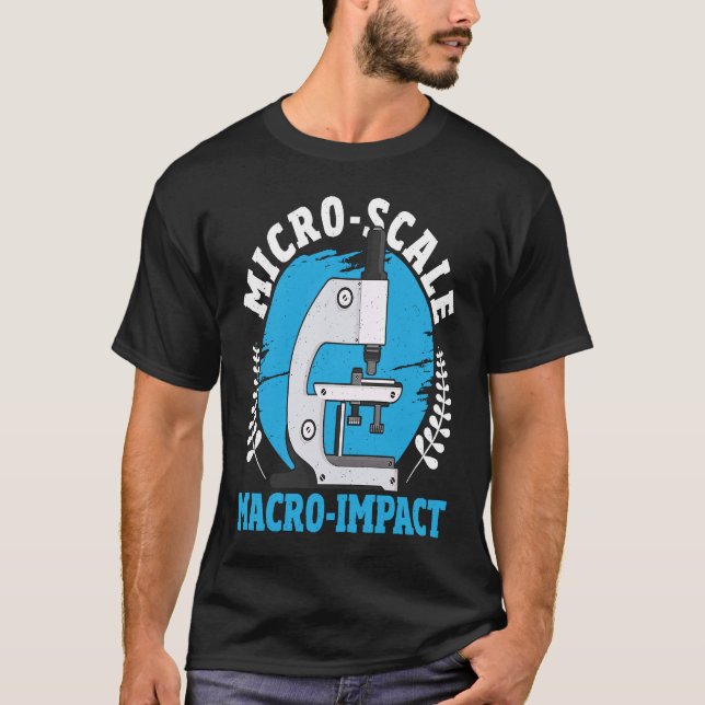 Camiseta Micro Scale Macro Impact Microbiology Microbiologi (Anverso)