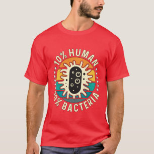 Camiseta Microbiólogo 10 Humano 90 Bacterias Microbiología