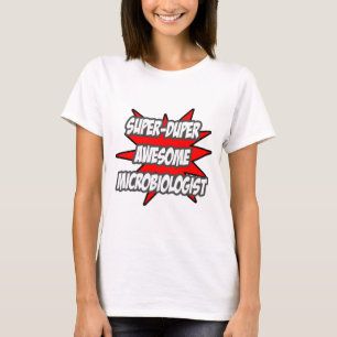 Camiseta Microbiólogo asombroso superduper