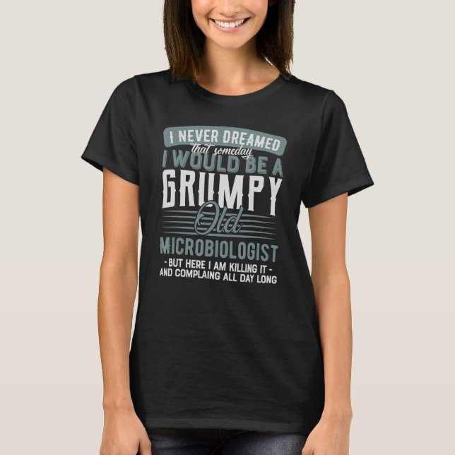 Camiseta Microbiólogo Grumpy Y Viejo (Anverso)