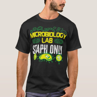 Camiseta Microbiólogo Microbiología Laboratorio Staph Gift 