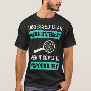 Camiseta Microbiólogo Obsesionado