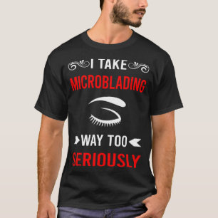 Camiseta Microblading Microblade Seriamente