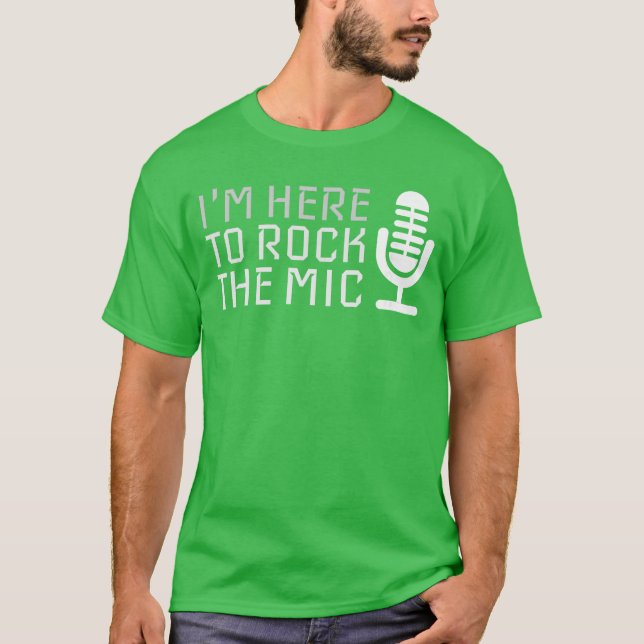 Camiseta Micrófono Estoy aquí para rockear el micrófono Kar (Anverso)