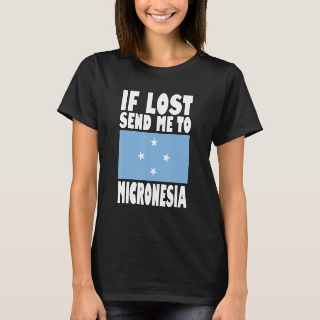 Camiseta Micronesia Flag Design  If lost send me to Microne (Anverso)