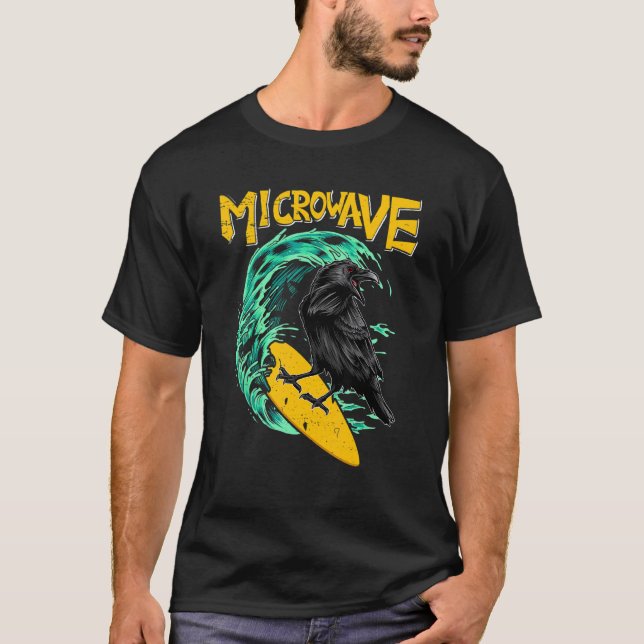 Camiseta Microwave Funny Surfer Raven Bird Crow (Anverso)