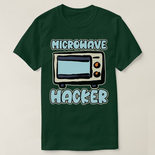 Camiseta Microwave Hacker Microwave Cooking (Diseño del anverso)