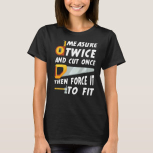 Camiseta Mida El Doble Y Corte Una Vez Y, A Continuación, F