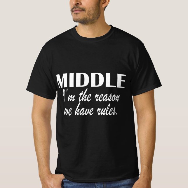 Camiseta Middle i'm the reason we have Rules (Anverso)