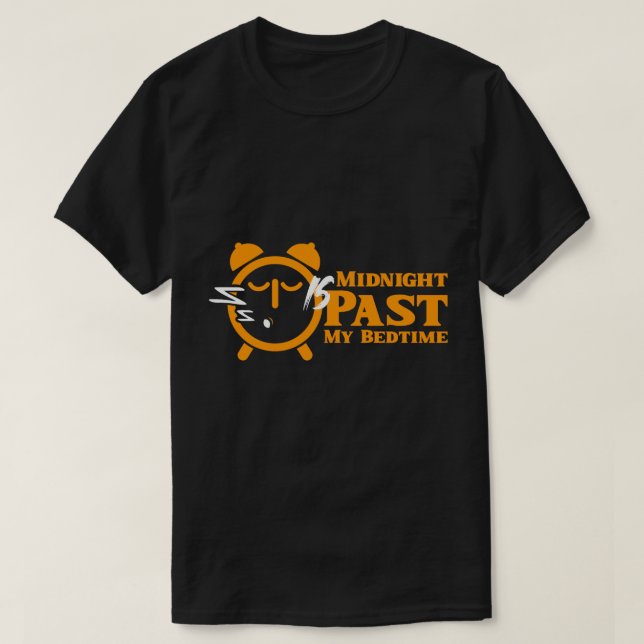 Camiseta "Midnight Past My Bedtime" Funny New Year Quote (Diseño del anverso)