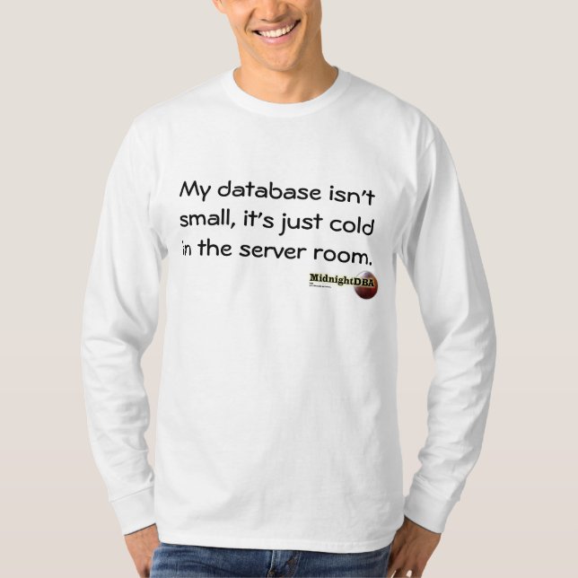 Camiseta MidnightDBA: Mi base de datos no es pequeña, él (Anverso)