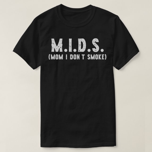 Camiseta MIDS Mamá No Fumo Gracioso 2 (Diseño del anverso)
