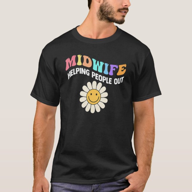 Camiseta Midwife Life Helping People Out Midwife (Anverso)