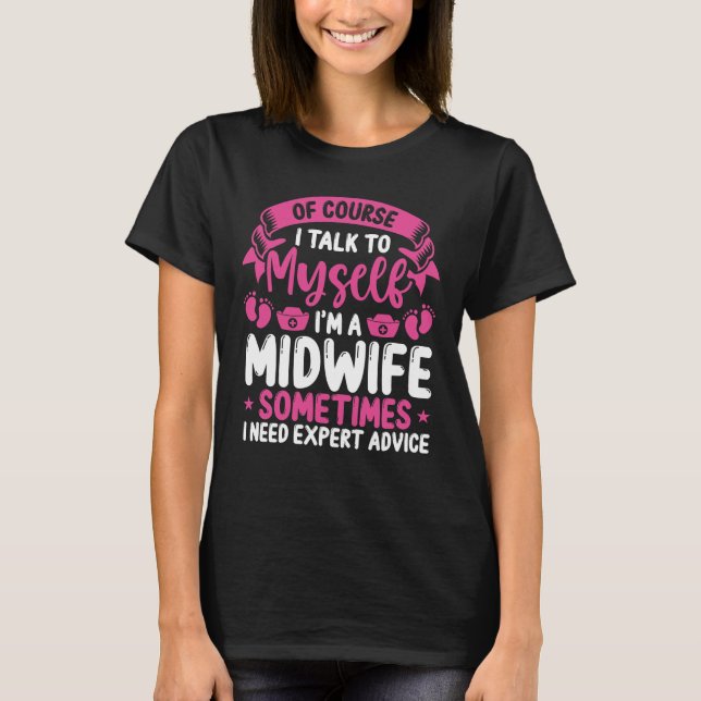 Camiseta Midwife Obstetric Nurse Expert Advice Birth (Anverso)