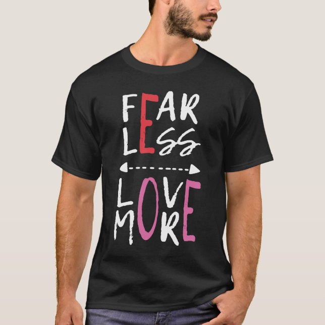 Camiseta Miedo a menos amor más motivador (Anverso)