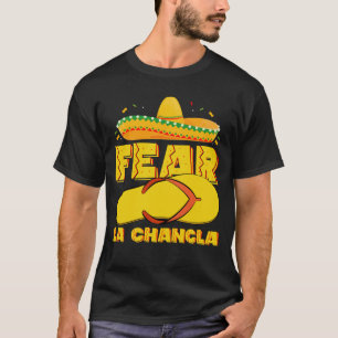 Camiseta Miedo La Chancla Divertido Mexicano Cinco De Mayo