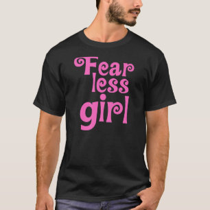 Camiseta Miedo menos Chica por las valientes chicas
