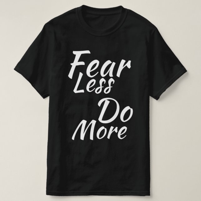 Camiseta Miedo Menos, Haz Más. (Diseño del anverso)