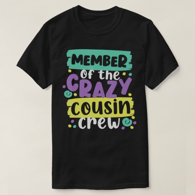 Camiseta Miembro De La Crazy Cousin Crew  (Diseño del anverso)