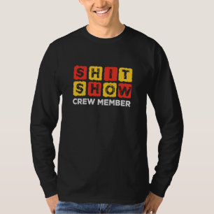 Camiseta Miembro de la tripulación del espectáculo de mierd