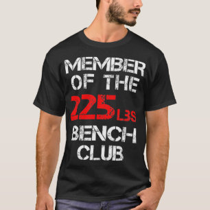 Camiseta Miembro del Club de Bancos de 225 libras