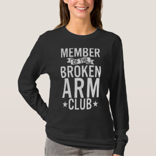 Camiseta Miembro Del Club De Brazos Rotos Recuperación De L